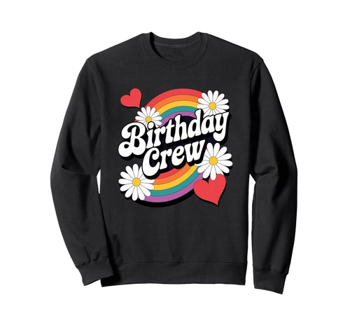 Birthday Crew Rainbow Heart Sweatshirt - Casual Everyday Wear Unisex - T-Shirt, Sweatshirt, Hoodie