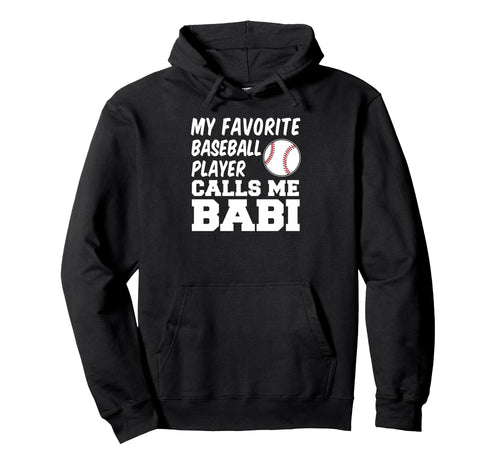 My Favorite Baseball Player Calls Me Hoodie - Streetwear Style Men Women - T-Shirt, Sweatshirt, Hoodie