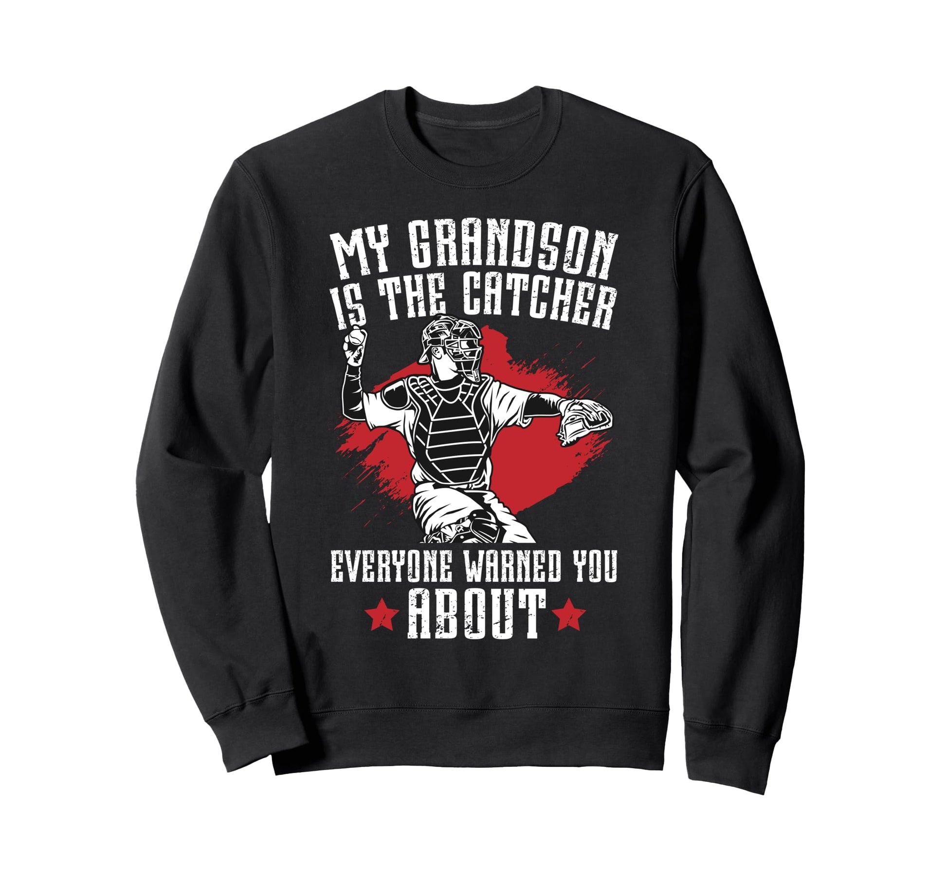 My Grandson Baseball Catcher Grandpa Sweatshirt - Trendy Graphic Unisex - T-Shirt, Sweatshirt, Hoodie