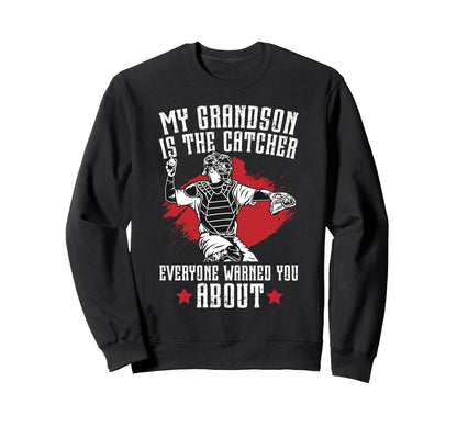 My Grandson Baseball Catcher Grandpa Sweatshirt - Trendy Graphic Unisex - T-Shirt, Sweatshirt, Hoodie