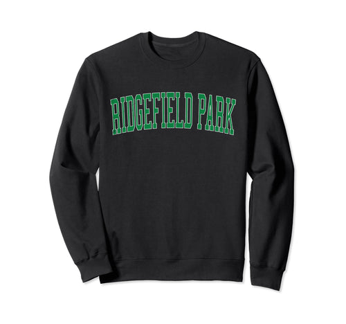 Ridgefield Park Nj Distressed Green Sweatshirt - Graphic Print Men Women - T-Shirt, Sweatshirt, Hoodie