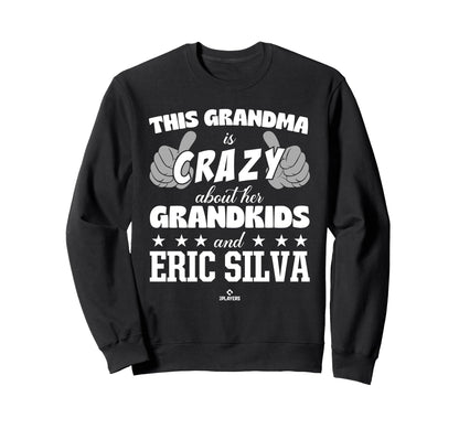 Grandma Crazy Eric Silva Prospect Sweatshirt - Novelty Apparel for Adults - T-Shirt, Sweatshirt, Hoodie