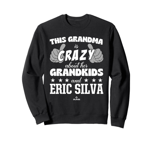 Grandma Crazy Eric Silva Prospect Sweatshirt - Novelty Apparel for Adults - T-Shirt, Sweatshirt, Hoodie