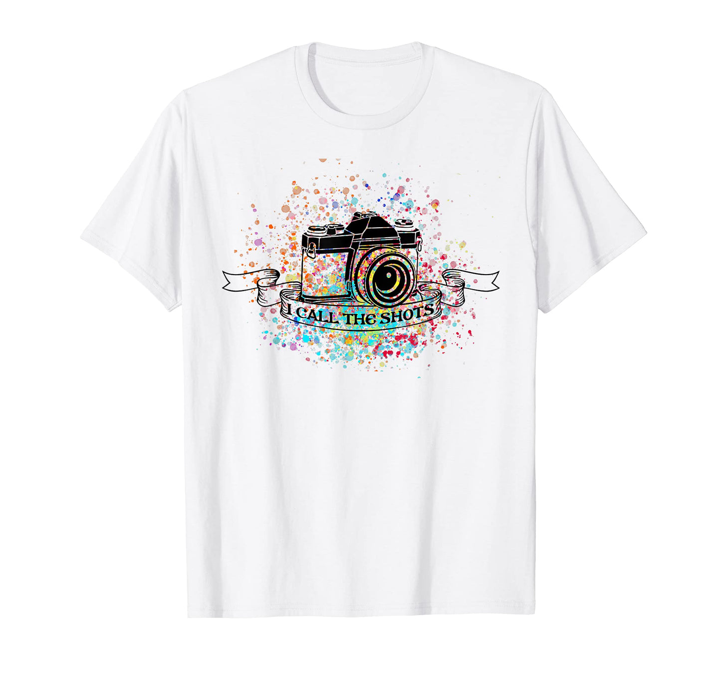 Photography I Call Shots Camera Lovers T-Shirt - Novelty Apparel Men Women - T-Shirt, Sweatshirt, Hoodie