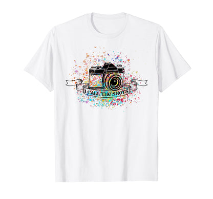 Photography I Call Shots Camera Lovers T-Shirt - Novelty Apparel Men Women - T-Shirt, Sweatshirt, Hoodie