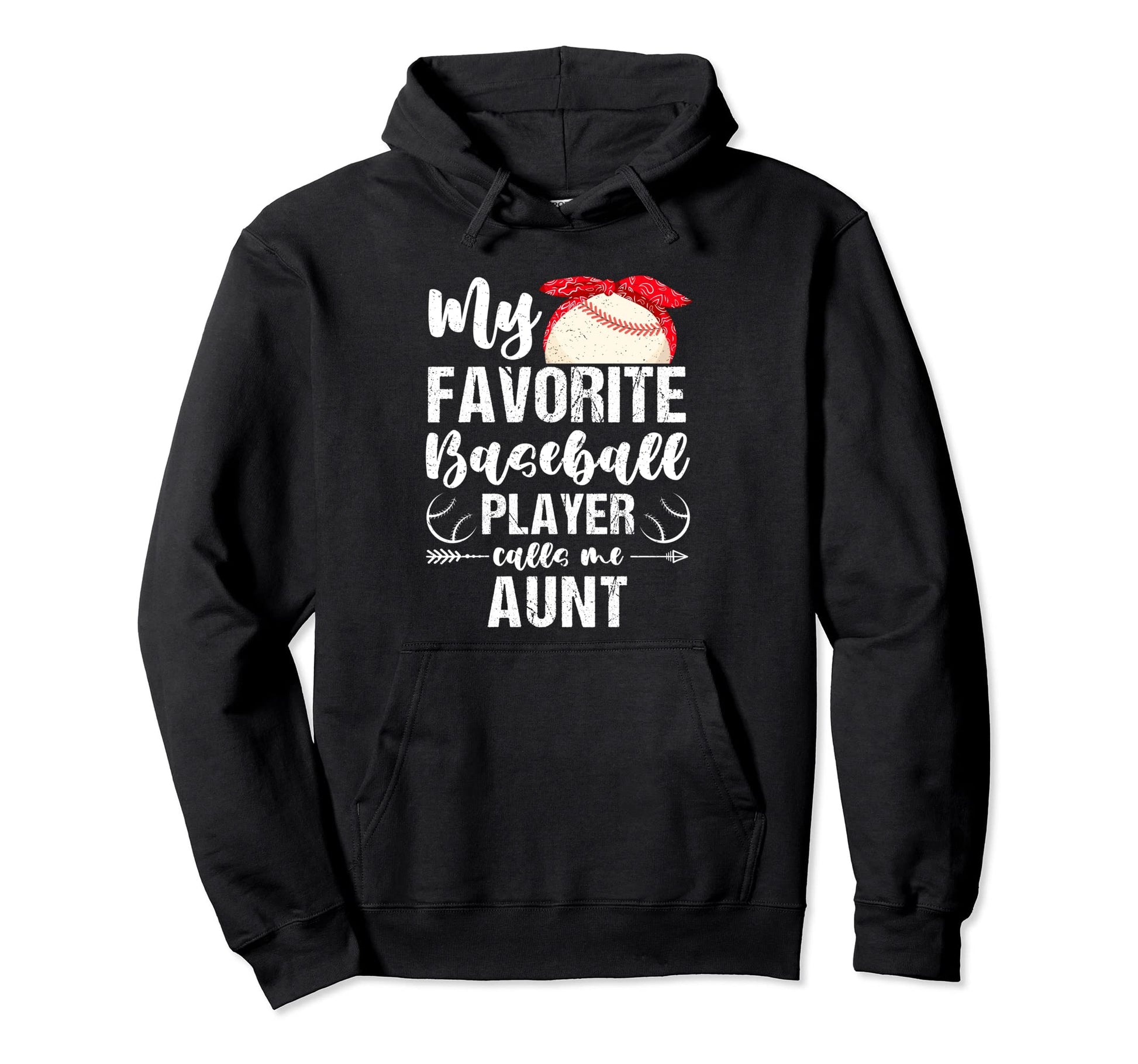 My Favorite Baseball Player Calls Me Aunt Hoodie - Graphic Print Men Women - T-Shirt, Sweatshirt, Hoodie