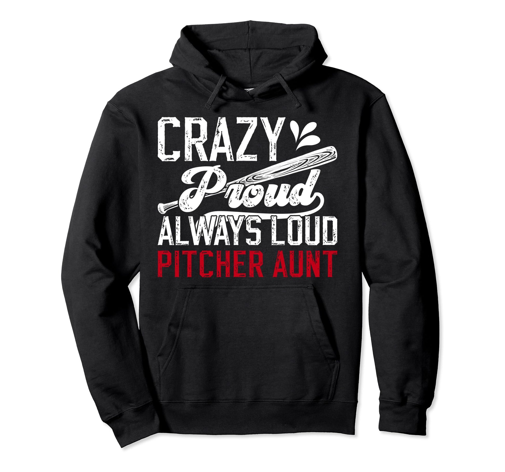 Crazy Proud Baseball Pitcher Aunt Hoodie - Trendy Graphic for Adults - T-Shirt, Sweatshirt, Hoodie