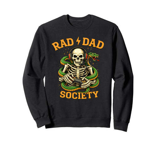 Gaming Father Rad Dad Society Sweatshirt - Fun Novelty Design Men Women - T-Shirt, Sweatshirt, Hoodie