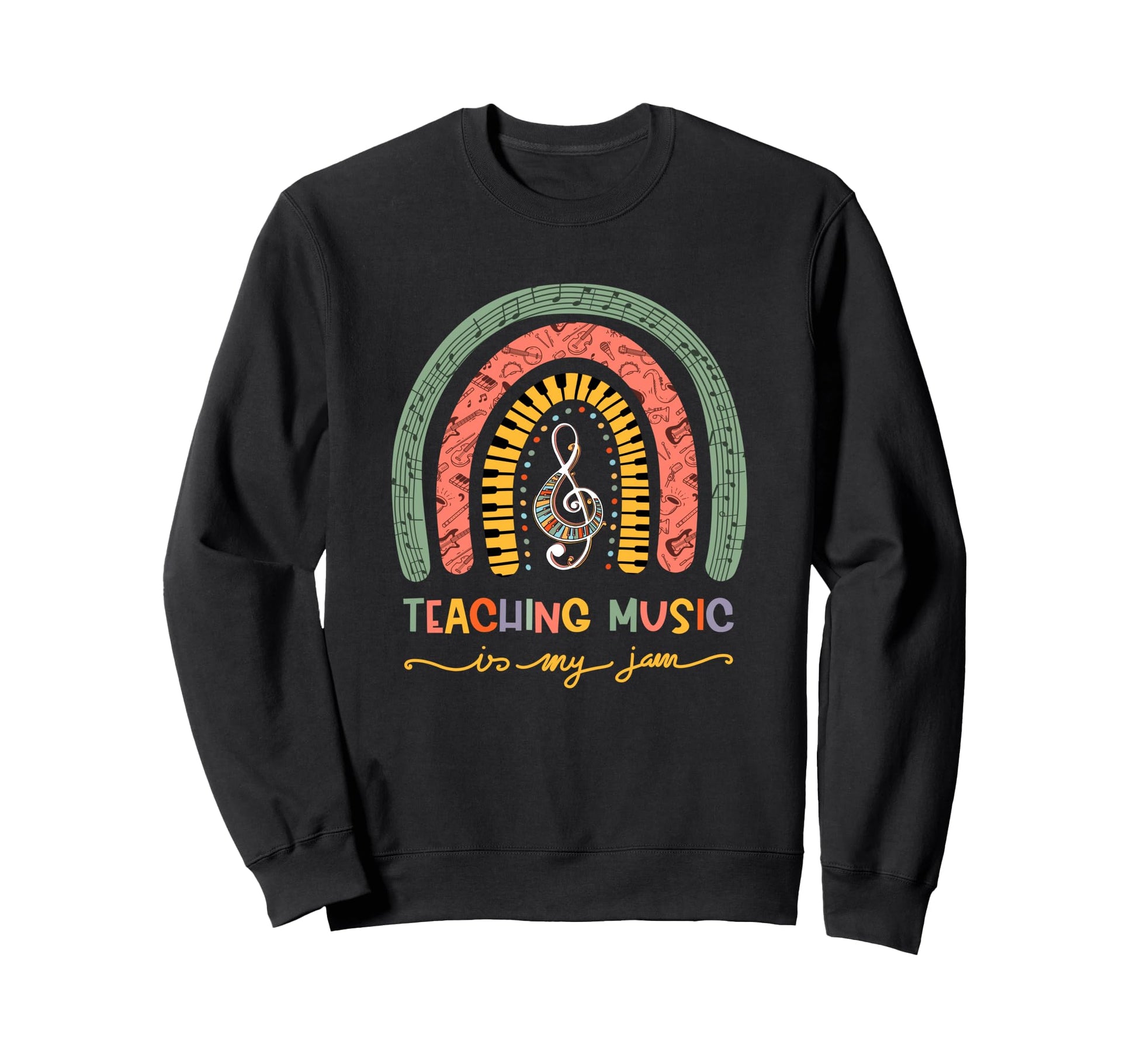 Teaching Music Is My Jam Rainbow Tiny Sweatshirt - Graphic Print Unisex - T-Shirt, Sweatshirt, Hoodie