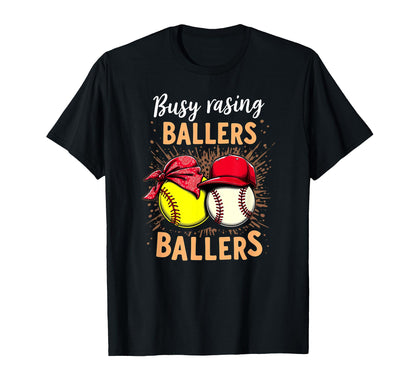 Busy Raising Ballers Softball Baseball Mom T-Shirt - Trendy Graphic Unisex - T-Shirt, Sweatshirt, Hoodie