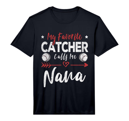 My Favorite Catcher Calls Me Nana T-Shirt - Graphic Print Men Women - T-Shirt, Sweatshirt, Hoodie