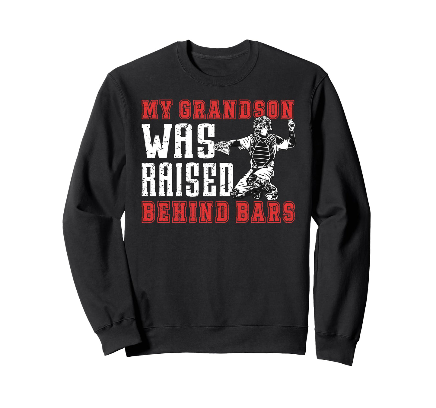 Baseball Catcher Grandpa Funny Sweatshirt - Unique Graphic for Adults - T-Shirt, Sweatshirt, Hoodie