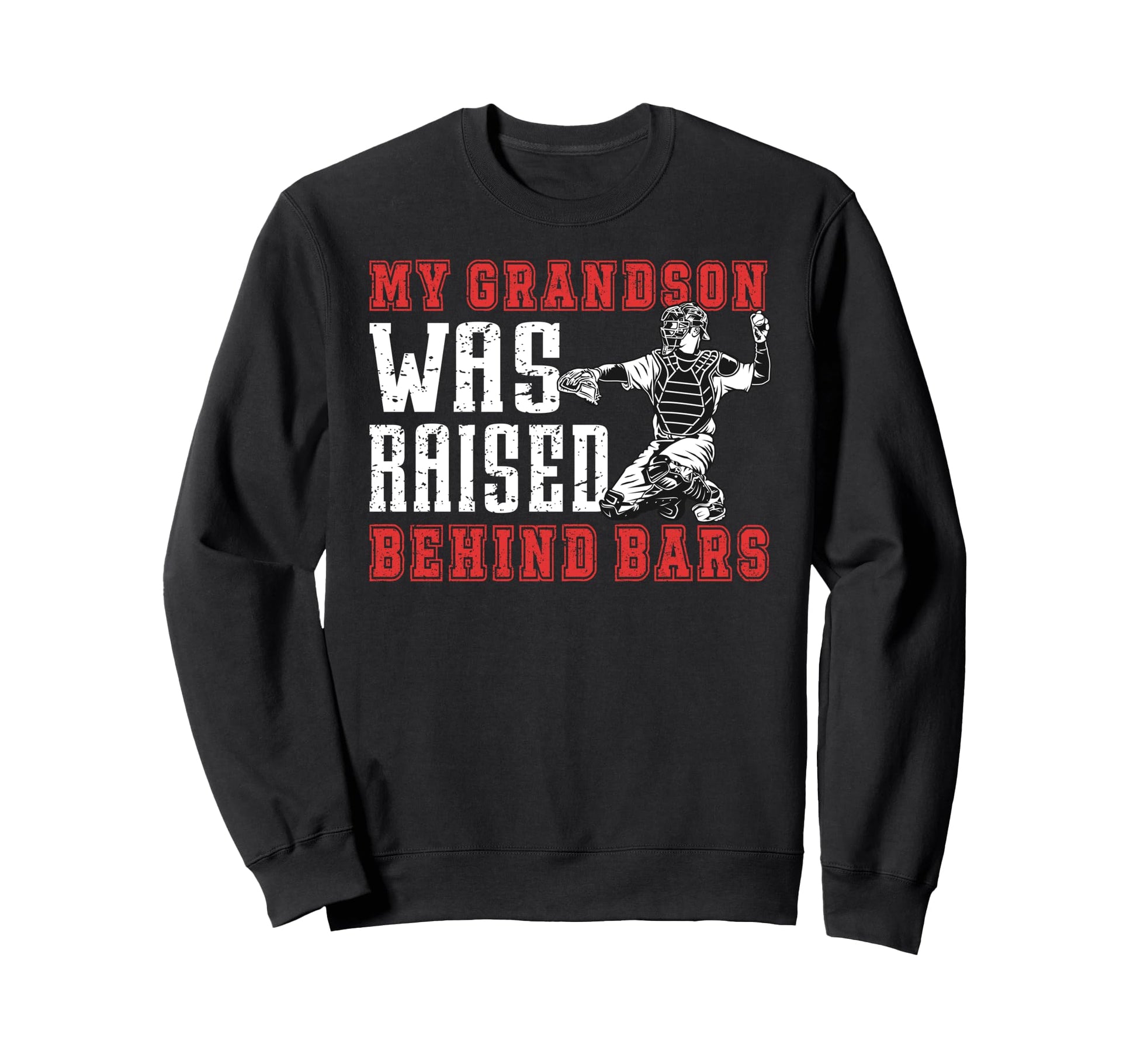 Baseball Catcher Grandpa Funny Sweatshirt - Unique Graphic for Adults - T-Shirt, Sweatshirt, Hoodie