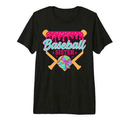 Baseball Sister Drip Ice Cream Baseball T-Shirt - Graphic Print Men Women - T-Shirt, Sweatshirt, Hoodie