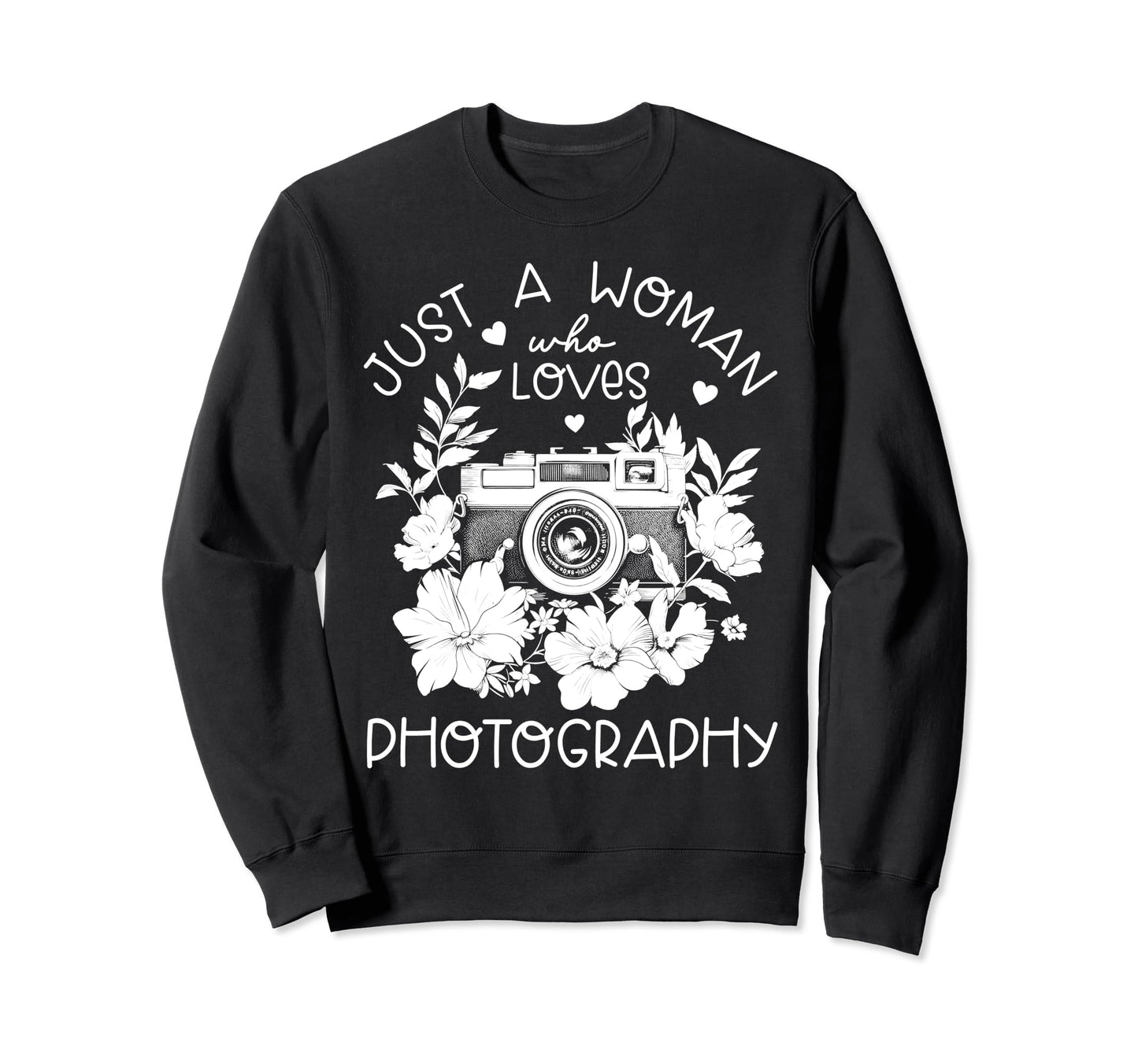 Photographer Camera Flowers Sweatshirt - Casual Everyday Wear Men Women - T-Shirt, Sweatshirt, Hoodie