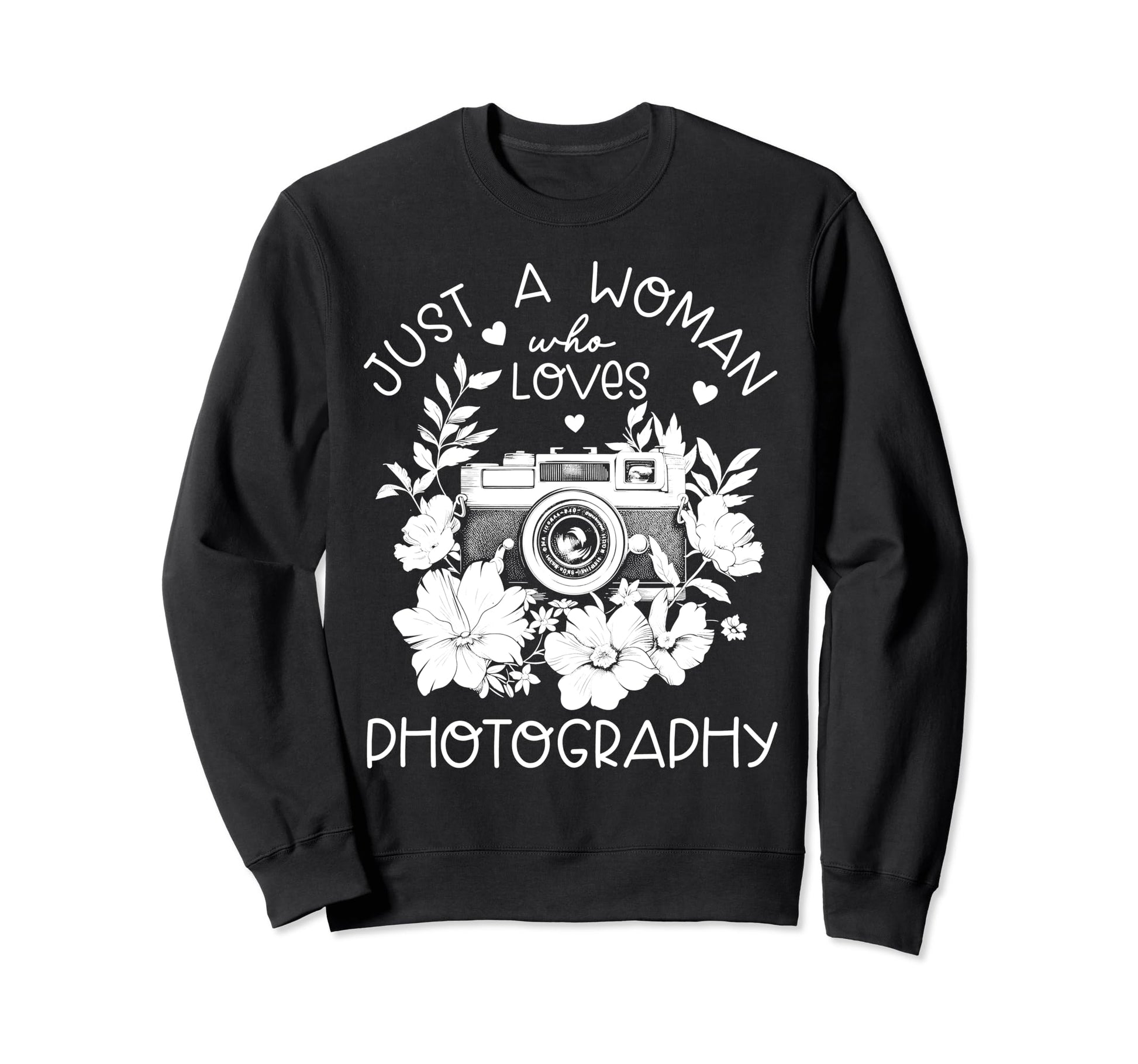 Photographer Camera Flowers Sweatshirt - Casual Everyday Wear Men Women - T-Shirt, Sweatshirt, Hoodie