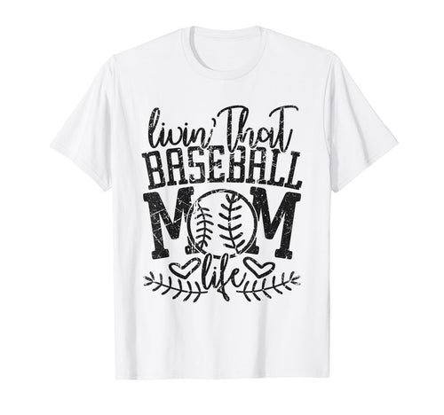 Living That Baseball Mom Life T-Shirt - Fun Novelty Design for Adults - T-Shirt, Sweatshirt, Hoodie