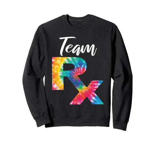 Team Rx Pharmacist Pharmacy Tech Rainbow Sweatshirt - Graphic Print Unisex - T-Shirt, Sweatshirt, Hoodie