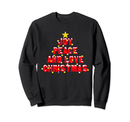 Joy Peace And Love Pajama Holiday Sweatshirt - Minimalist Print Unisex - T-Shirt, Sweatshirt, Hoodie