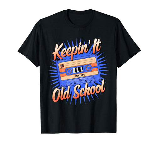 Old School Hip Hop 80S 90S Cassette Tape T-Shirt - Novelty Apparel Unisex - T-Shirt, Sweatshirt, Hoodie