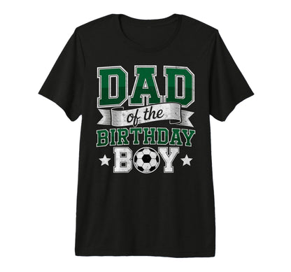 Dad Birthday Soccer Goalie Bday Player T-Shirt - Trendy Graphic for Adults - T-Shirt, Sweatshirt, Hoodie