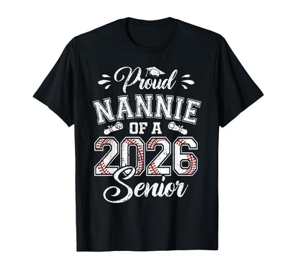 Proud Nannie 2026 Senior Baseball T-Shirt - Streetwear Style Men Women - T-Shirt, Sweatshirt, Hoodie