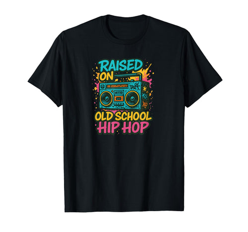 Raised Old School Hip Hop Boombox Music T-Shirt - Unique Graphic Unisex - T-Shirt, Sweatshirt, Hoodie