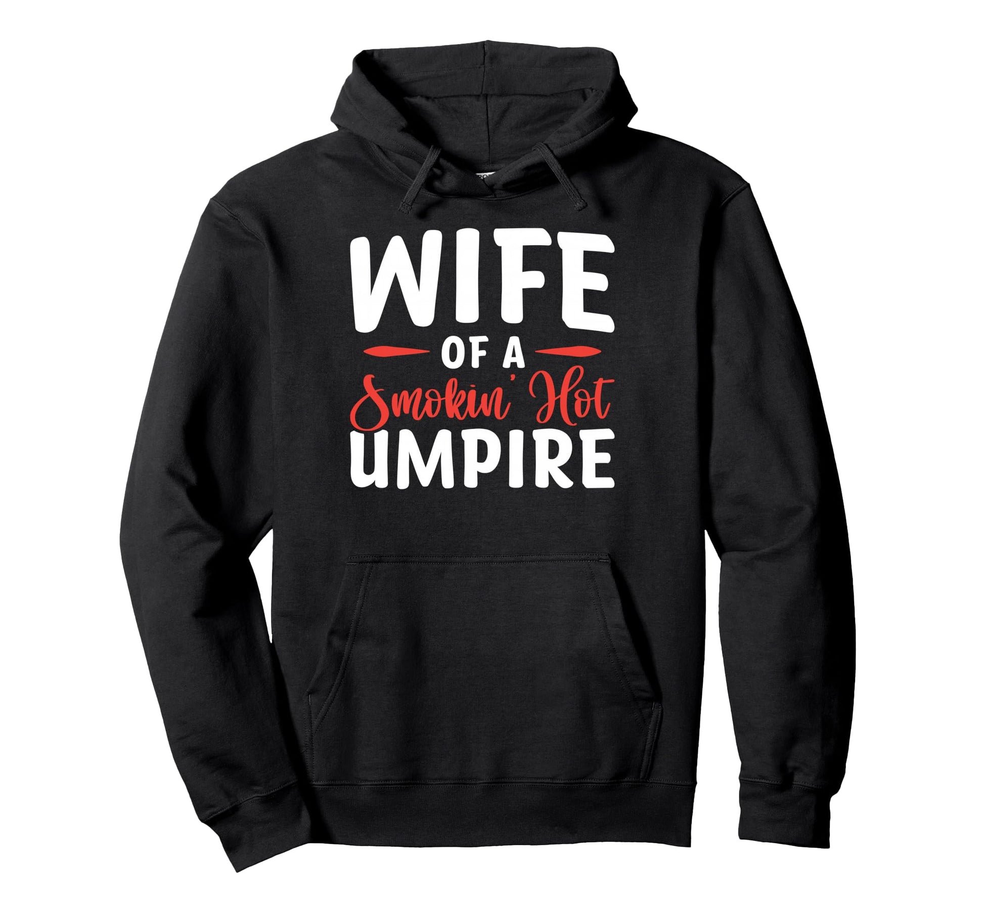 Wife Smokin Hot Umpire Hoodie - Aesthetic Graphic Unisex - T-Shirt, Sweatshirt, Hoodie