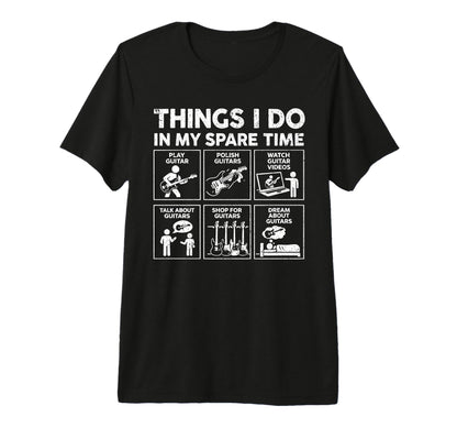 Things I Do My Spare Time Rock Music T-Shirt - Streetwear Style Unisex - T-Shirt, Sweatshirt, Hoodie