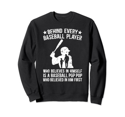 Baseball Pop Pop Who Believed Pop Pop Sweatshirt - Novelty Apparel Unisex - T-Shirt, Sweatshirt, Hoodie