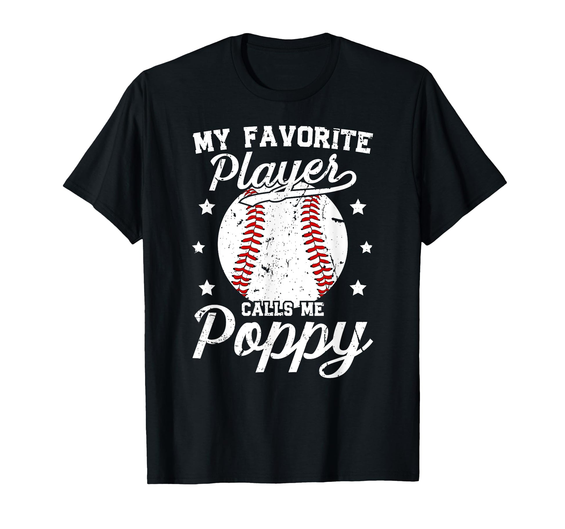 My Favorite Baseball Player Poppy Baseball T-Shirt - Trendy Graphic Unisex - T-Shirt, Sweatshirt, Hoodie