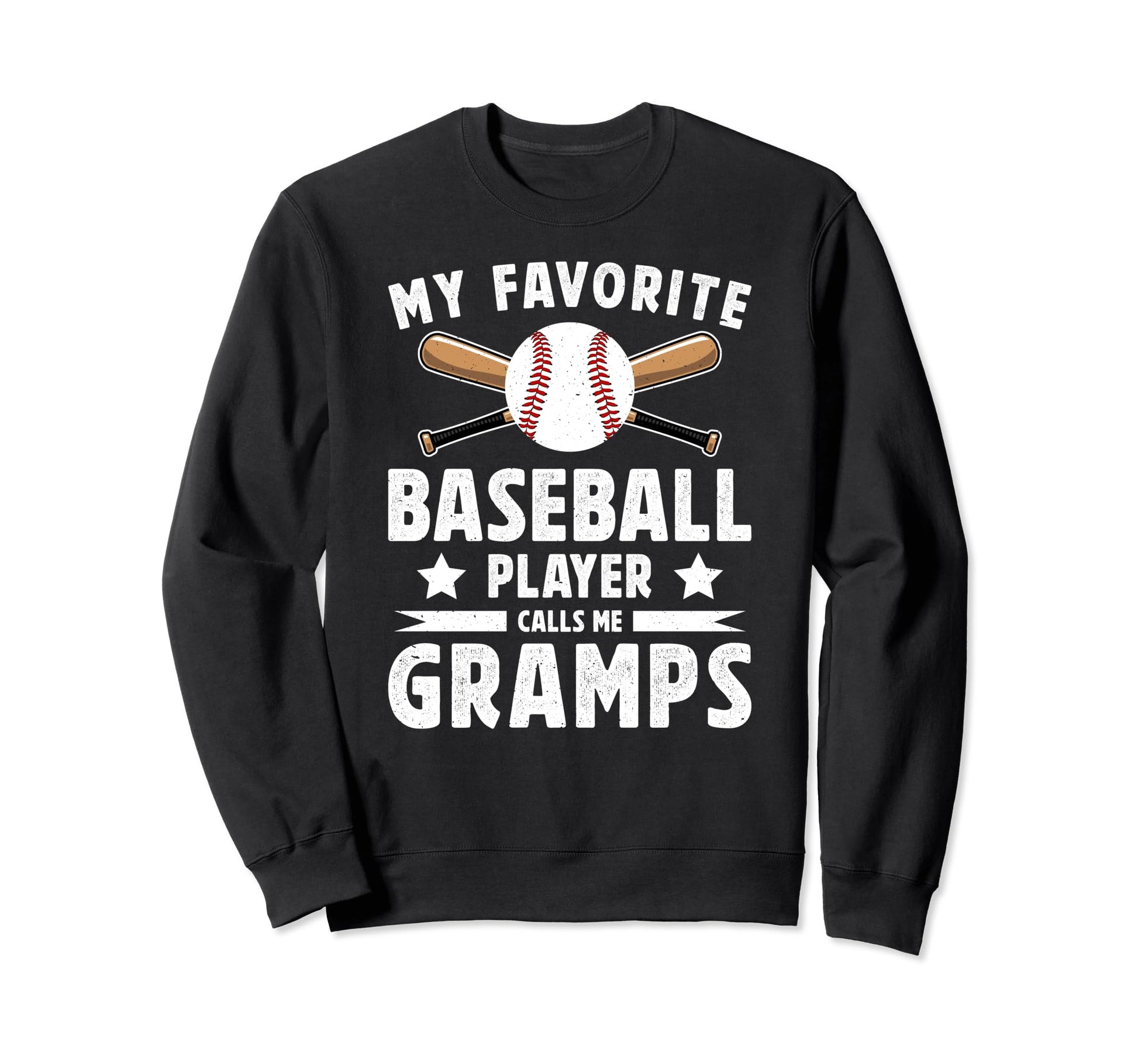 My Favorite Baseball Player Gramps Sweatshirt - Novelty Apparel for Adults - T-Shirt, Sweatshirt, Hoodie