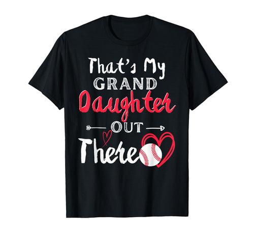 Thats My Granddaughter Out There T-Shirt - Trendy Graphic Men Women - T-Shirt, Sweatshirt, Hoodie