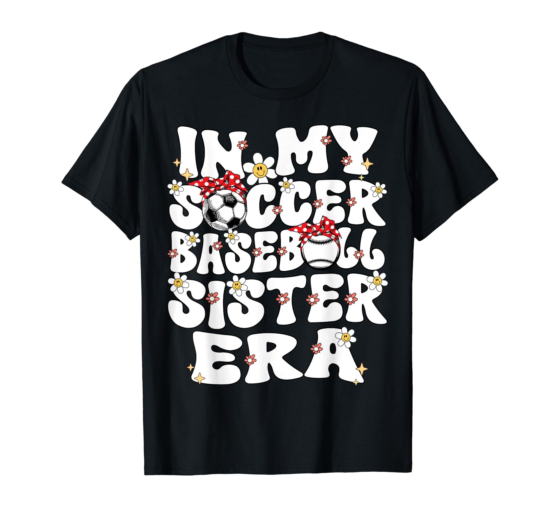 My Soccer Baseball Sister Era T-Shirt - Aesthetic Graphic for Adults - T-Shirt, Sweatshirt, Hoodie