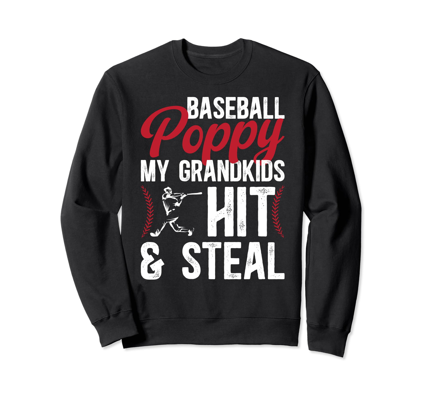 Baseball Poppy Funny Poppy Baseball Sweatshirt - Streetwear Style Unisex - T-Shirt, Sweatshirt, Hoodie
