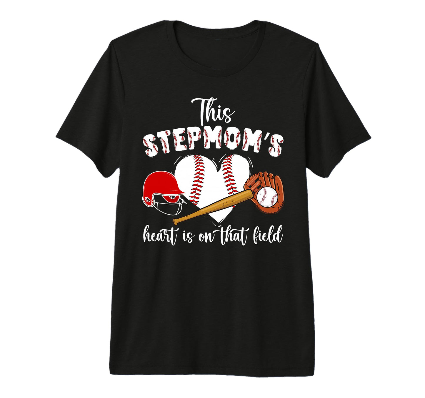 That Field Baseball Stepmom Baseball T-Shirt - Trendy Graphic Unisex - T-Shirt, Sweatshirt, Hoodie