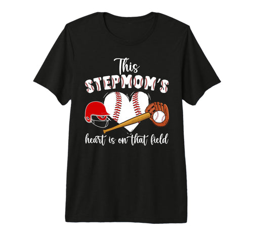 That Field Baseball Stepmom Baseball T-Shirt - Trendy Graphic Unisex - T-Shirt, Sweatshirt, Hoodie