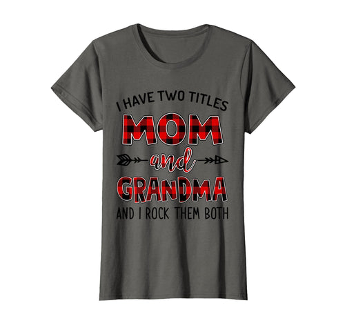 I Have Two Titles Mom And Grandma And I T-Shirt - Graphic Print for Adults - T-Shirt, Sweatshirt, Hoodie