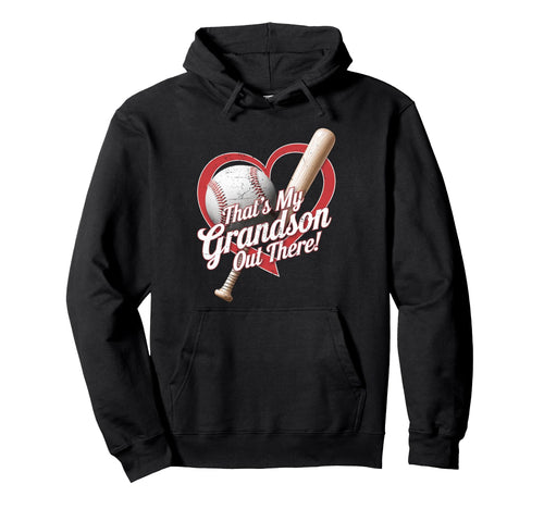 Thats My Grandson Out There Baseball Hoodie - Aesthetic Graphic Men Women - T-Shirt, Sweatshirt, Hoodie
