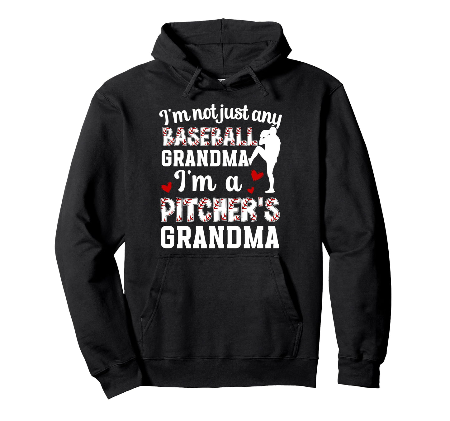 Im Baseball Pitcher Grandma Baseball Hoodie - Graphic Print for Adults - T-Shirt, Sweatshirt, Hoodie