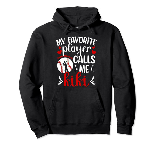 My Favorite Baseball Player Kiki Hoodie - Unique Graphic Men Women - T-Shirt, Sweatshirt, Hoodie