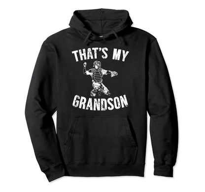 Thats My Grandson Baseball Catcher Hoodie - Trendy Graphic Men Women - T-Shirt, Sweatshirt, Hoodie