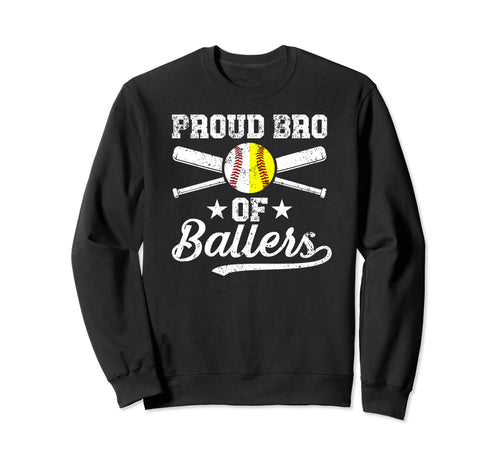Proud Bro Ballers Baseball Softball Sweatshirt - Trendy Graphic for Adults - T-Shirt, Sweatshirt, Hoodie
