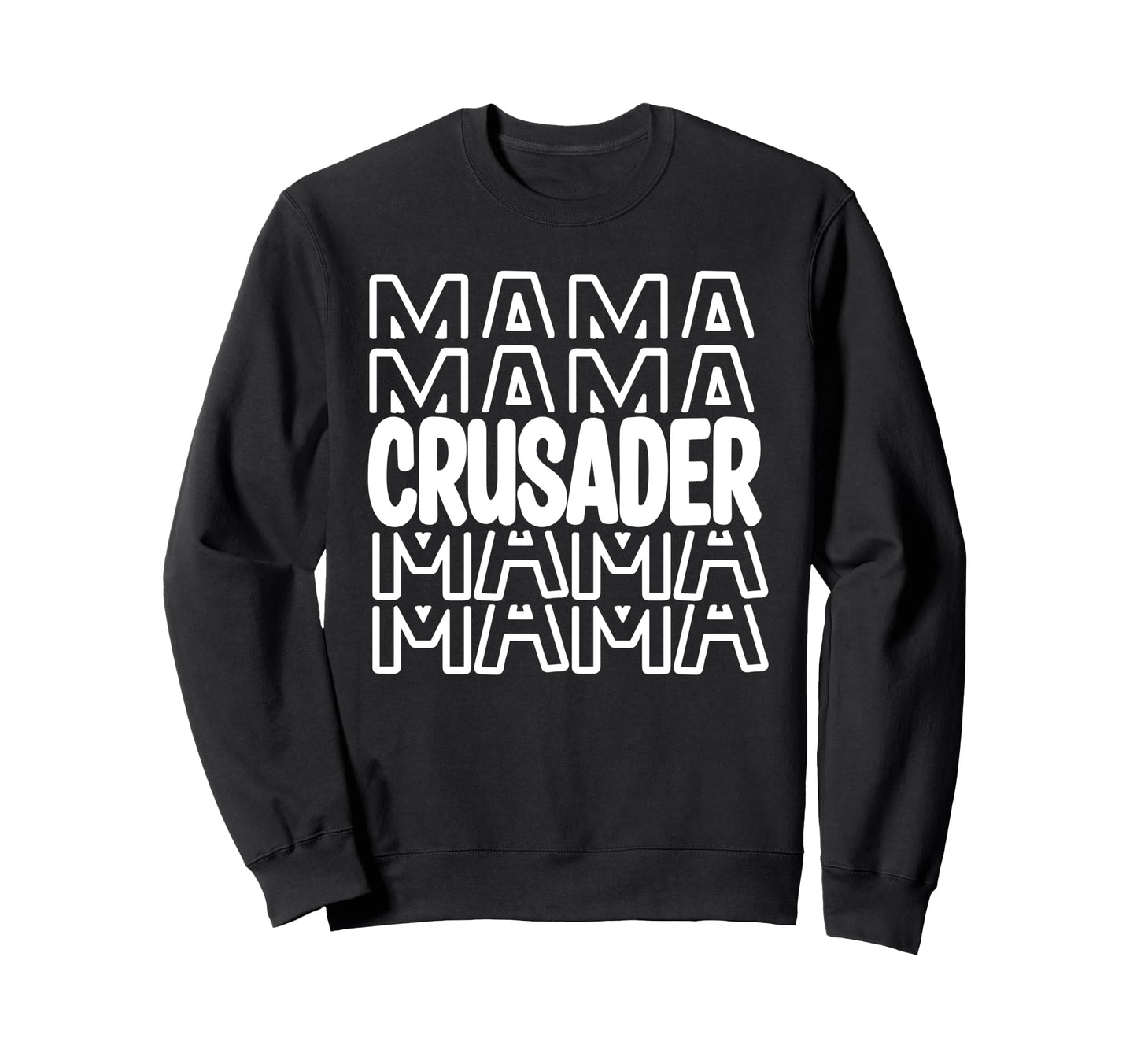 Crusader Mama School Mascot Mom Sweatshirt - Trendy Graphic Men Women - T-Shirt, Sweatshirt, Hoodie