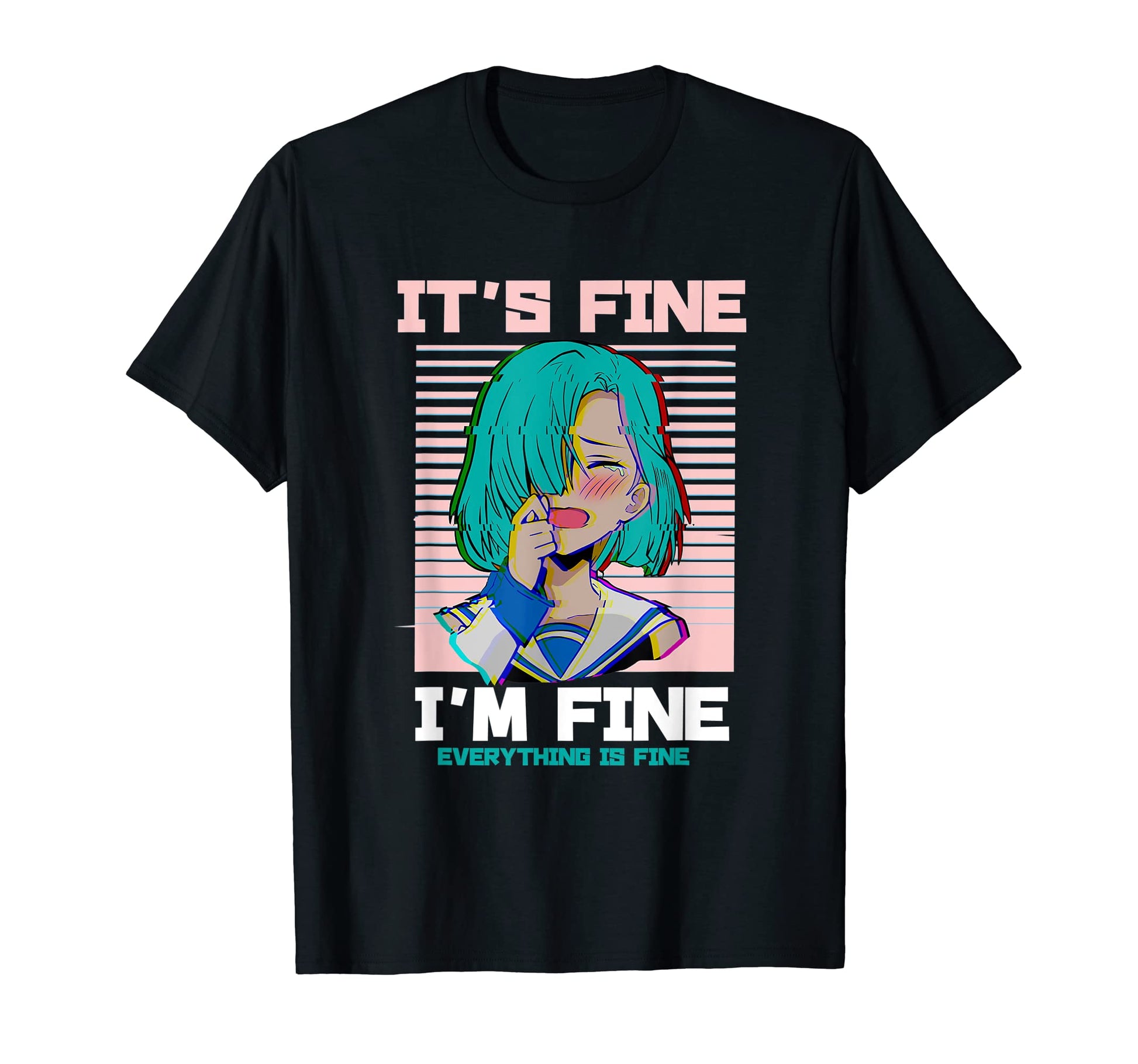 Its Fine Im Fine Everything Is Fine T-Shirt - Aesthetic Graphic Unisex - T-Shirt, Sweatshirt, Hoodie