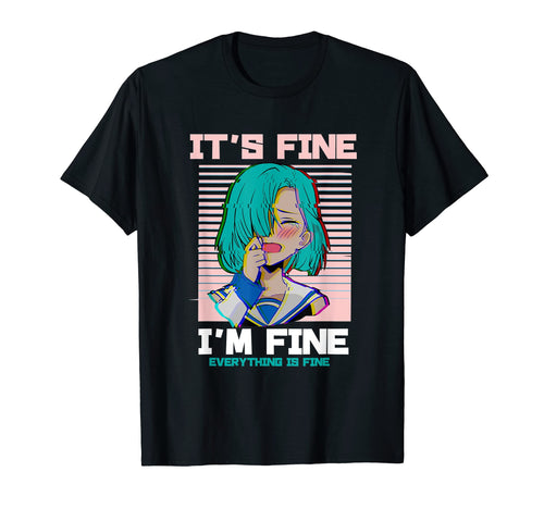 Its Fine Im Fine Everything Is Fine T-Shirt - Aesthetic Graphic Unisex - T-Shirt, Sweatshirt, Hoodie