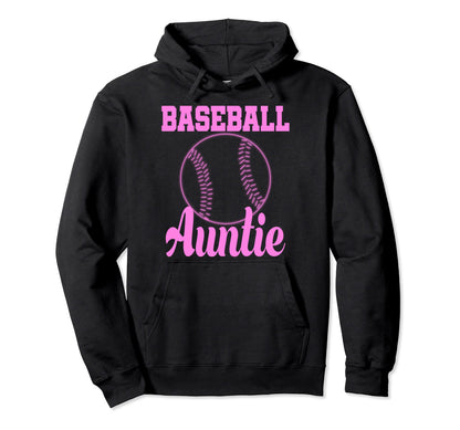 Aunt Baseball Auntie Hoodie - Unique Graphic Men Women - T-Shirt, Sweatshirt, Hoodie