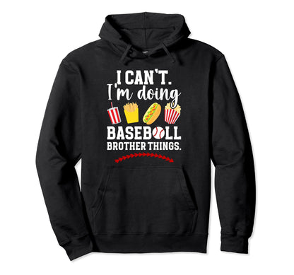 Doing Baseball Brother Things Baseball Hoodie - Custom Art Print Unisex - T-Shirt, Sweatshirt, Hoodie