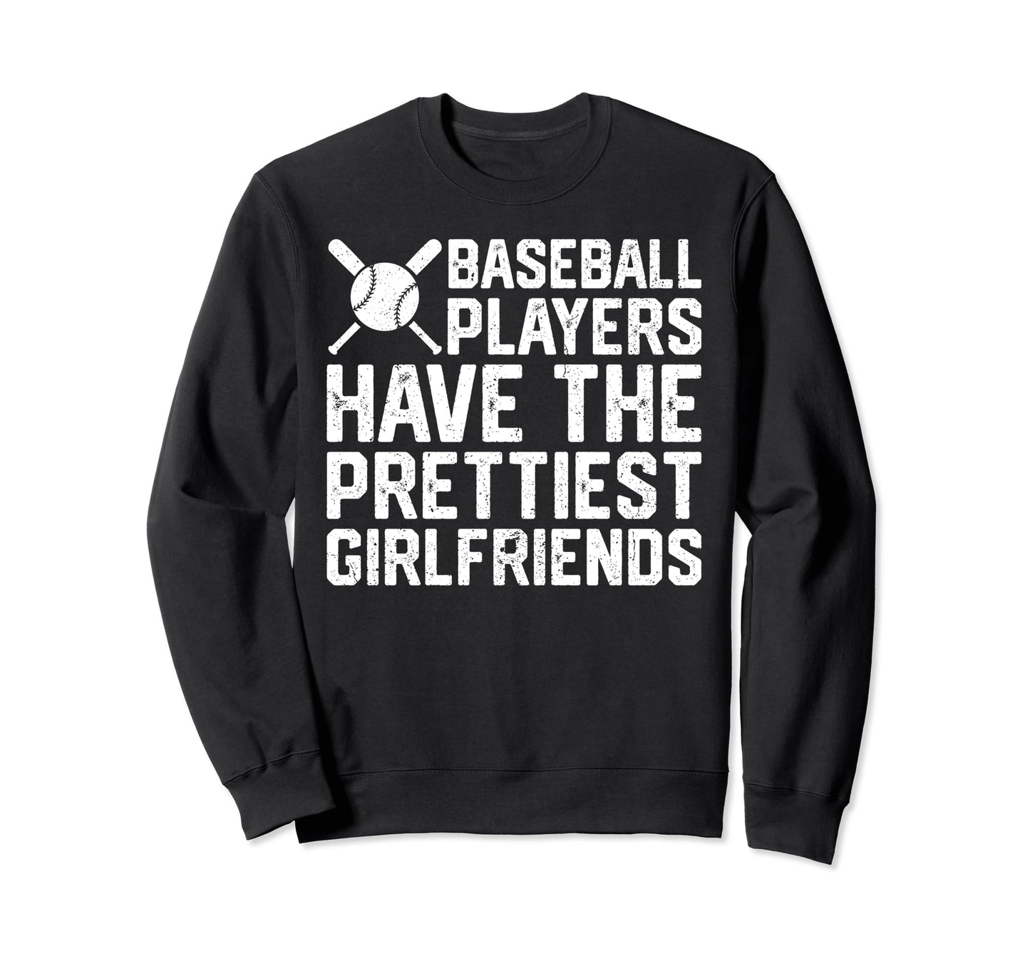 Baseball Players Have Prettiest Sweatshirt - Aesthetic Graphic Unisex - T-Shirt, Sweatshirt, Hoodie