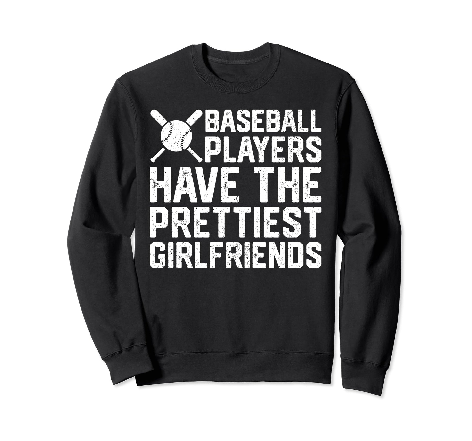 Baseball Players Have Prettiest Sweatshirt - Aesthetic Graphic Unisex - T-Shirt, Sweatshirt, Hoodie